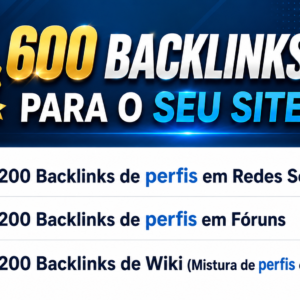 Combo de 600 Backlinks Variados de Alta Qualidade